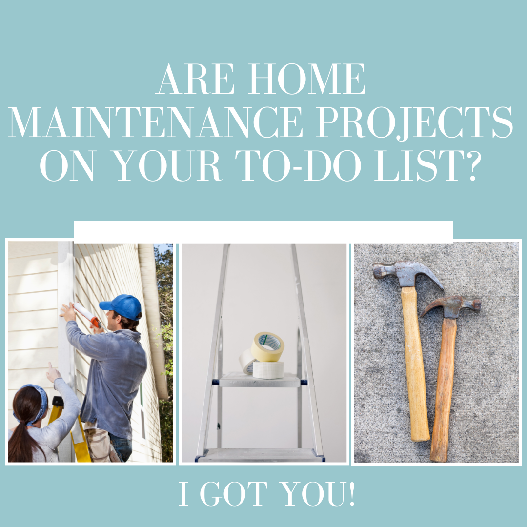 Are Home Maintenance Projects on Your To Do List?