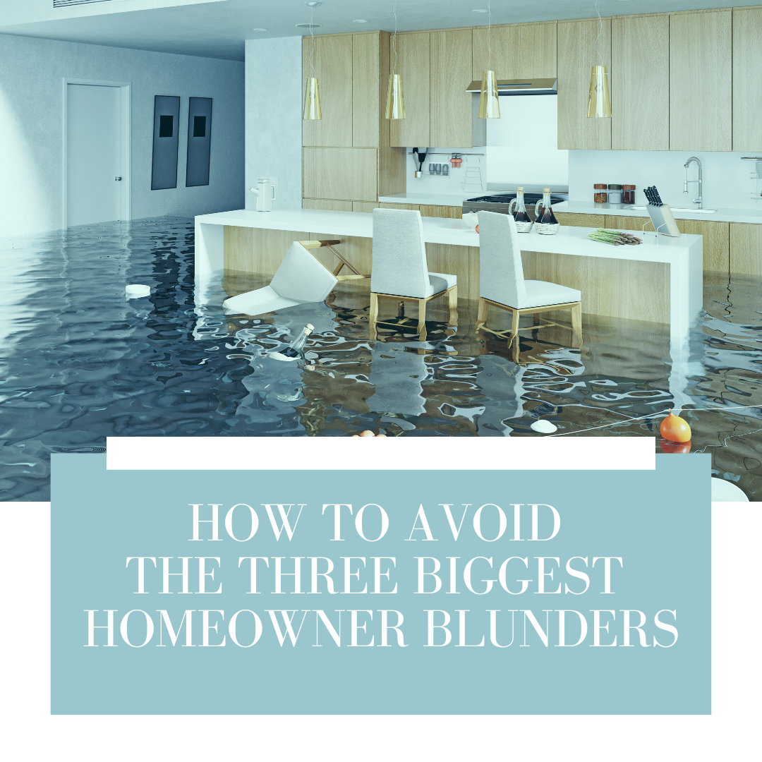 How to avoid the three biggest home ownership blunders